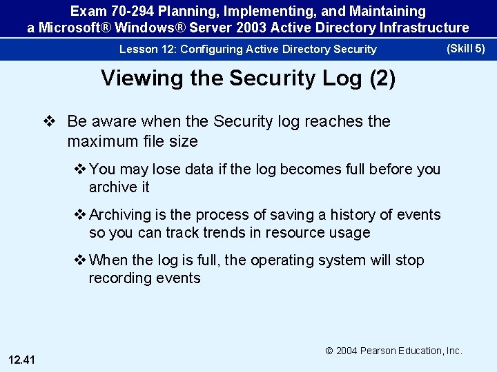 Exam 70 -294 Planning, Implementing, and Maintaining a Microsoft® Windows® Server 2003 Active Directory