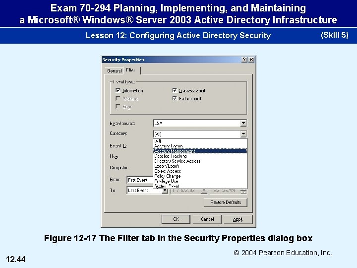 Exam 70 -294 Planning, Implementing, and Maintaining a Microsoft® Windows® Server 2003 Active Directory