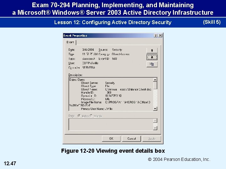 Exam 70 -294 Planning, Implementing, and Maintaining a Microsoft® Windows® Server 2003 Active Directory