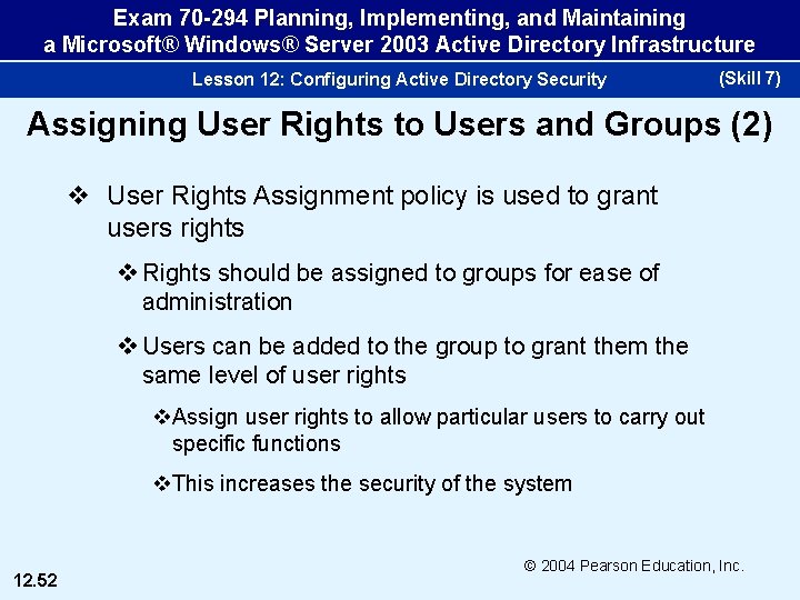 Exam 70 -294 Planning, Implementing, and Maintaining a Microsoft® Windows® Server 2003 Active Directory