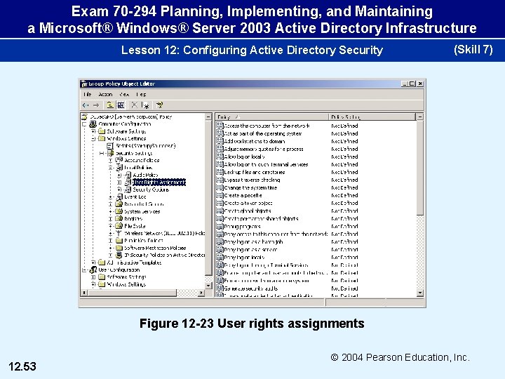 Exam 70 -294 Planning, Implementing, and Maintaining a Microsoft® Windows® Server 2003 Active Directory