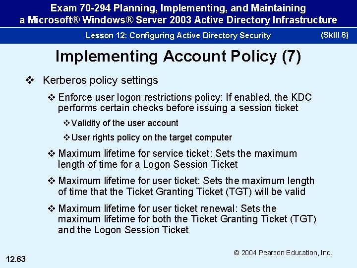 Exam 70 -294 Planning, Implementing, and Maintaining a Microsoft® Windows® Server 2003 Active Directory