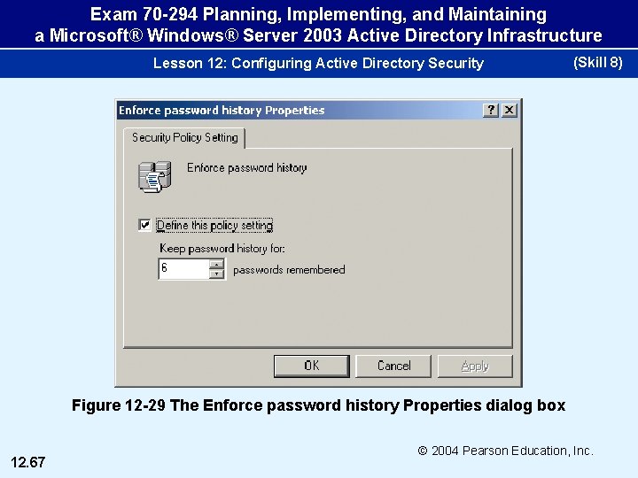 Exam 70 -294 Planning, Implementing, and Maintaining a Microsoft® Windows® Server 2003 Active Directory