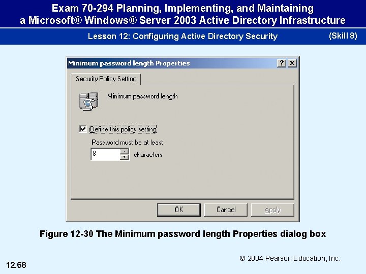 Exam 70 -294 Planning, Implementing, and Maintaining a Microsoft® Windows® Server 2003 Active Directory