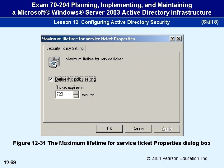 Exam 70 -294 Planning, Implementing, and Maintaining a Microsoft® Windows® Server 2003 Active Directory