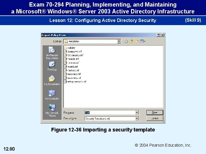 Exam 70 -294 Planning, Implementing, and Maintaining a Microsoft® Windows® Server 2003 Active Directory