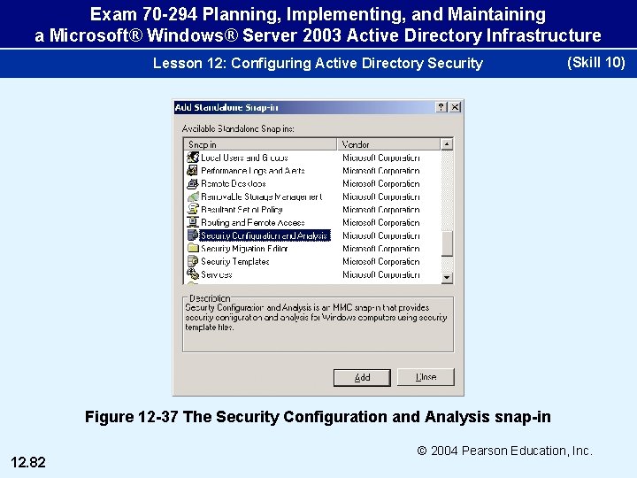 Exam 70 -294 Planning, Implementing, and Maintaining a Microsoft® Windows® Server 2003 Active Directory