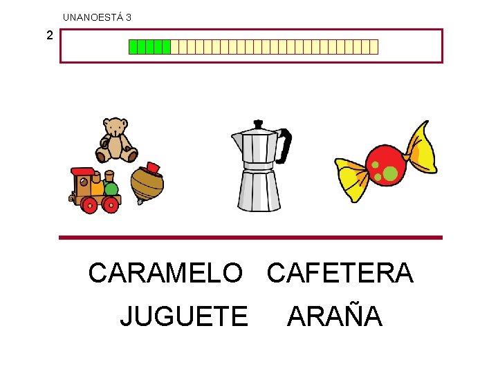 UNANOESTÁ 3 2 CARAMELO CAFETERA JUGUETE ARAÑA 