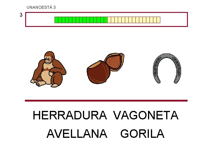 UNANOESTÁ 3 3 HERRADURA VAGONETA AVELLANA GORILA 