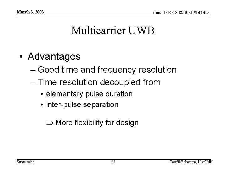 March 3, 2003 doc. : IEEE 802. 15 -<03147 r 0> Multicarrier UWB •