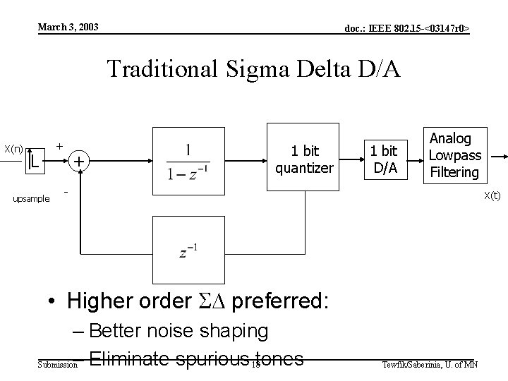 March 3, 2003 doc. : IEEE 802. 15 -<03147 r 0> Traditional Sigma Delta