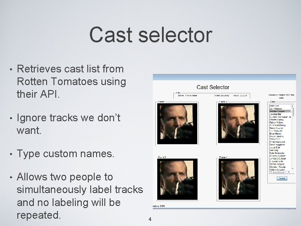 Cast selector • Retrieves cast list from Rotten Tomatoes using their API. • Ignore