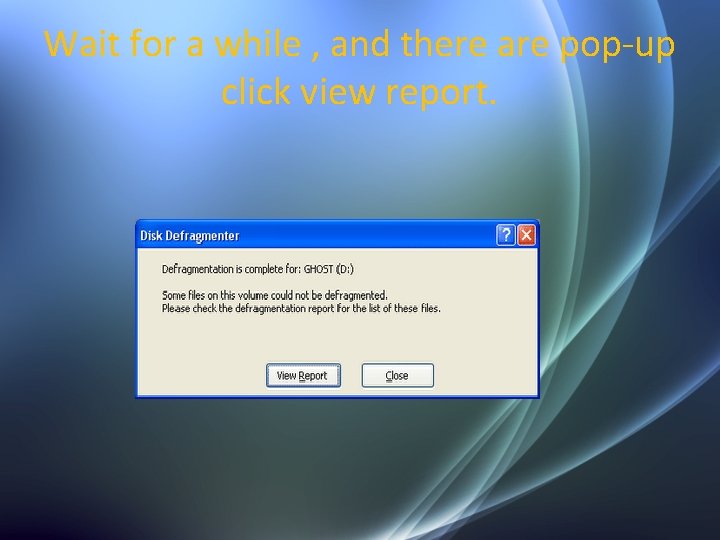 Wait for a while , and there are pop-up click view report. 