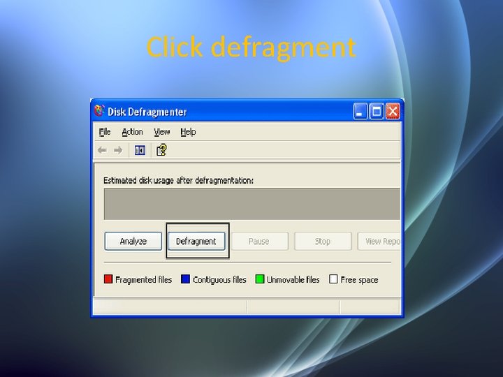 Click defragment 