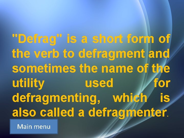 "Defrag" is a short form of the verb to defragment and sometimes the name