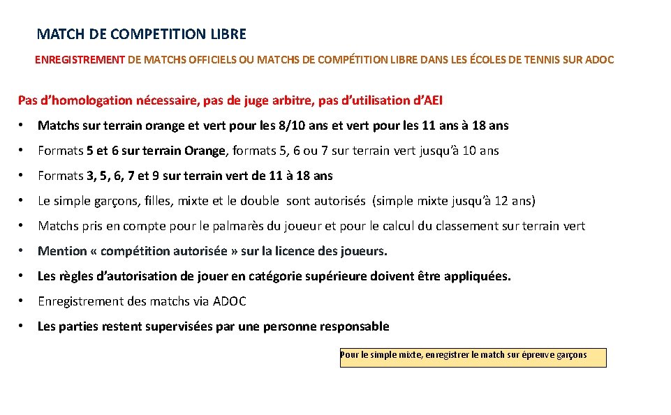 MATCH DE COMPETITION LIBRE ENREGISTREMENT DE MATCHS OFFICIELS OU MATCHS DE COMPÉTITION LIBRE DANS