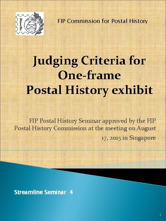 FIP Commission for Postal History Judging Criteria for One-frame Postal History exhibit FIP Postal