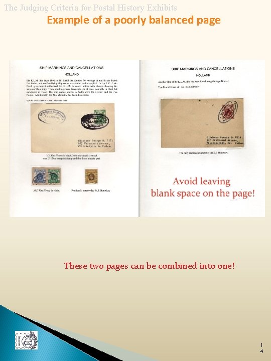 The Judging Criteria for Postal History Exhibits Example of a poorly balanced page These