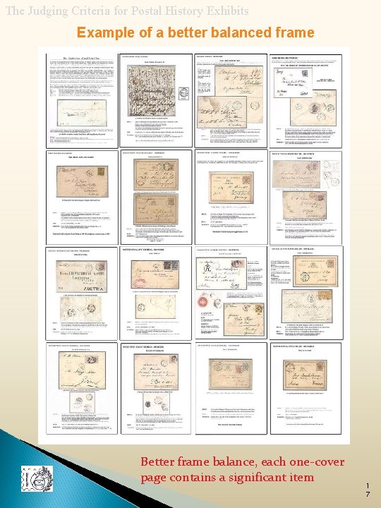 The Judging Criteria for Postal History Exhibits Example of a better balanced frame Better