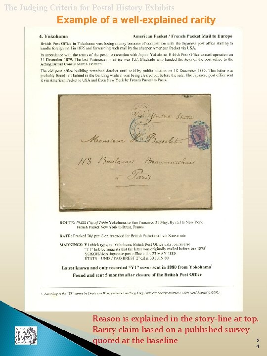 The Judging Criteria for Postal History Exhibits Example of a well-explained rarity Reason is