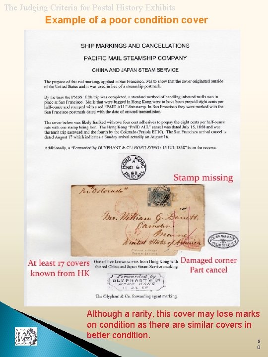 The Judging Criteria for Postal History Exhibits Example of a poor condition cover Although