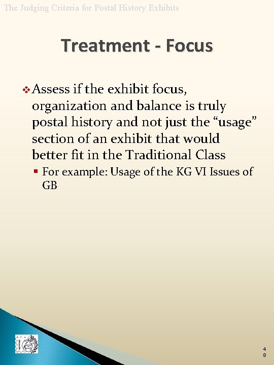 The Judging Criteria for Postal History Exhibits Treatment - Focus v Assess if the