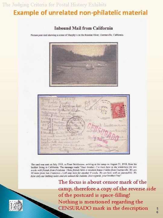 The Judging Criteria for Postal History Exhibits Example of unrelated non-philatelic material The focus