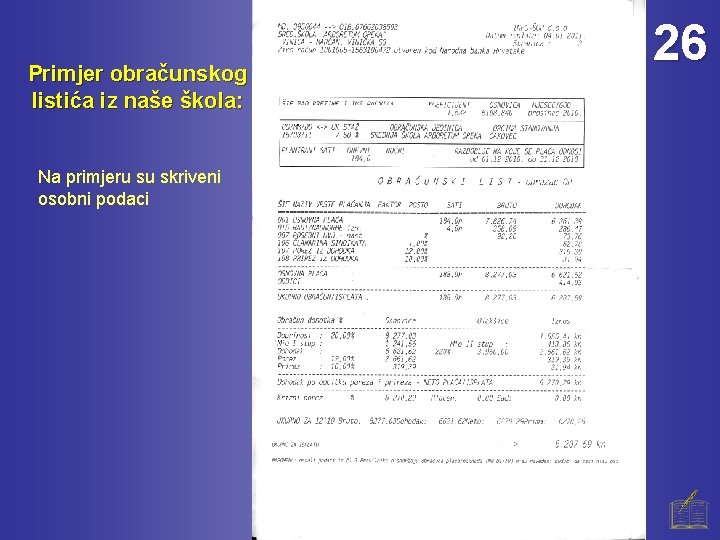 Primjer obračunskog listića iz naše škola: Na primjeru su skriveni osobni podaci 26 