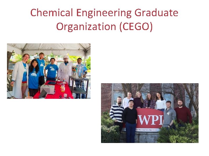 Chemical Engineering Graduate Organization (CEGO) 