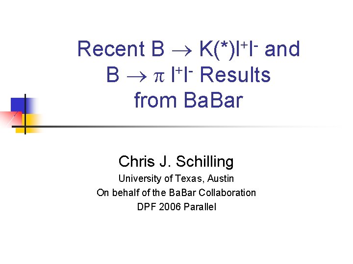 Recent B K(*)l+l- and B p l+l- Results from Ba. Bar Chris J. Schilling