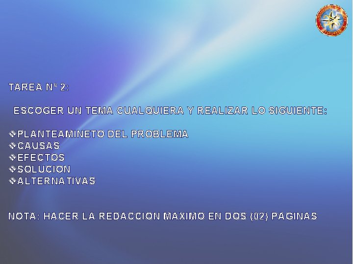 TAREA Nº 2: ESCOGER UN TEMA CUALQUIERA Y REALIZAR LO SIGUIENTE: v. PLANTEAMINETO DEL