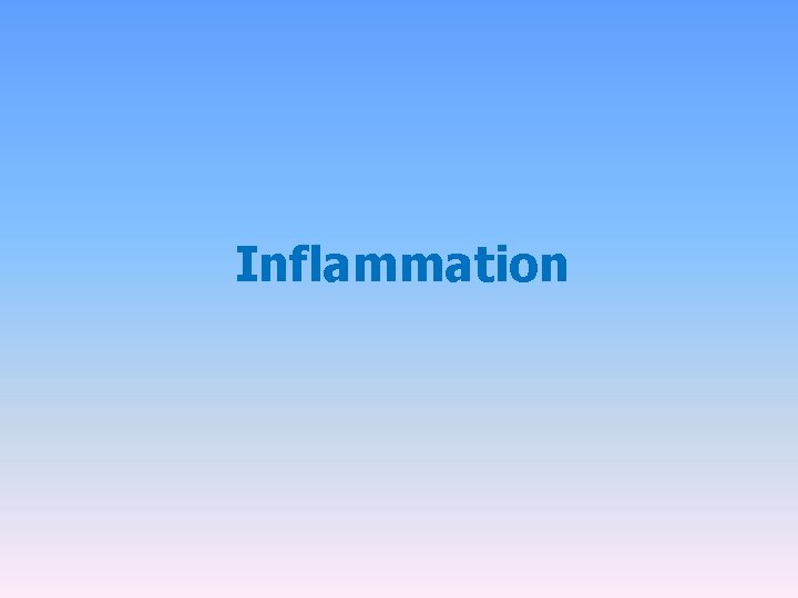 Inflammation 