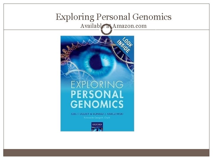 Exploring Personal Genomics Available at Amazon. com 