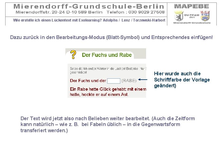 Wie erstelle ich einen Lückentext mit Exelearning? Adolphs / Lenz / Torzewski-Harbort Dazu zurück