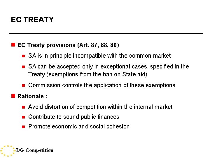 EC TREATY n EC Treaty provisions (Art. 87, 88, 89) n SA is in