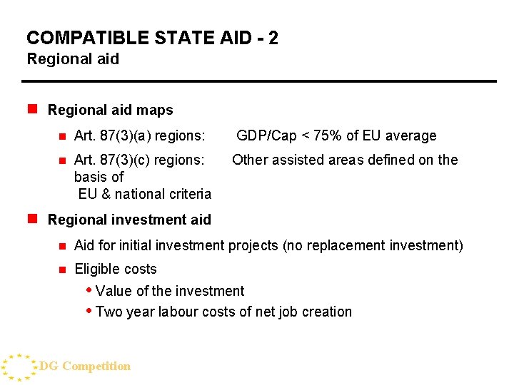 COMPATIBLE STATE AID - 2 Regional aid n Regional aid maps n Art. 87(3)(a)