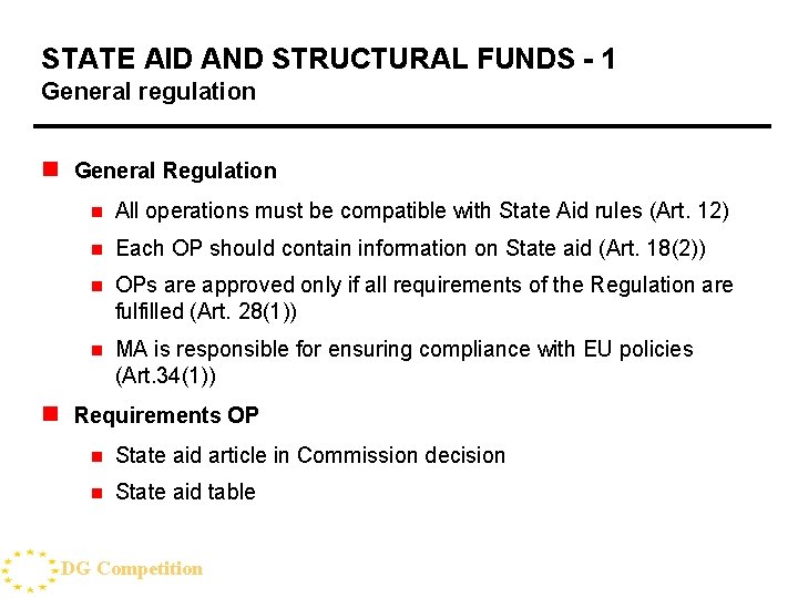 STATE AID AND STRUCTURAL FUNDS - 1 General regulation n General Regulation n All