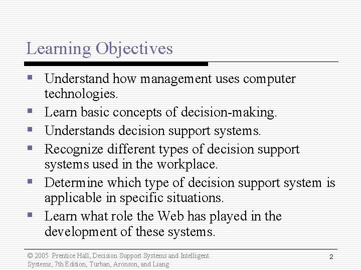 Learning Objectives § Understand how management uses computer § § § technologies. Learn basic Learning Objectives § Understand how management uses computer § § § technologies. Learn basic