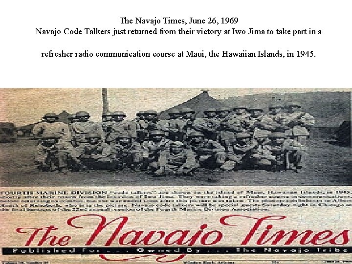 The Navajo Times, June 26, 1969 Navajo Code Talkers just returned from their victory