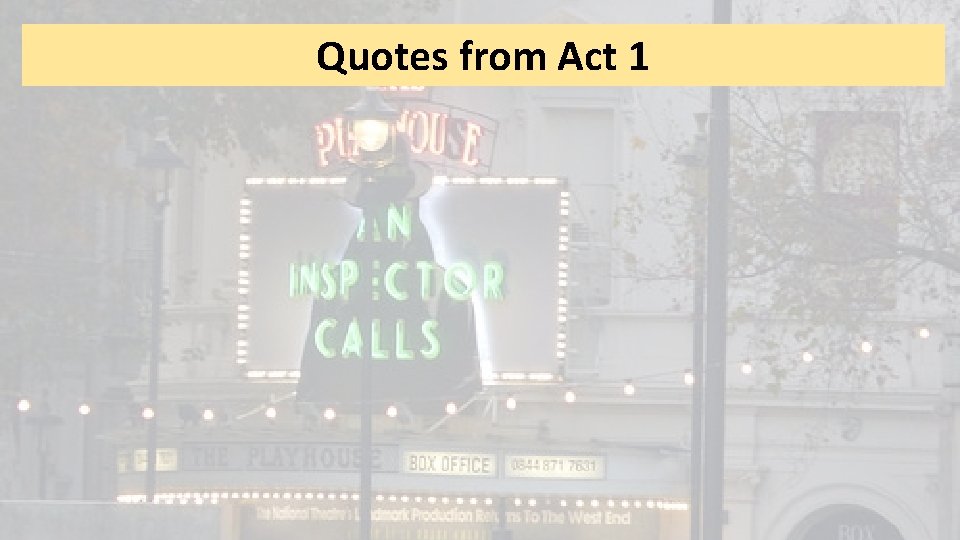 Quotes from Act 1 