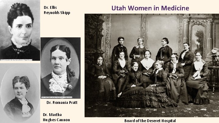 Dr. Ellis Reynolds Shipp Utah Women in Medicine Dr. Romania Pratt Dr. Martha Hughes