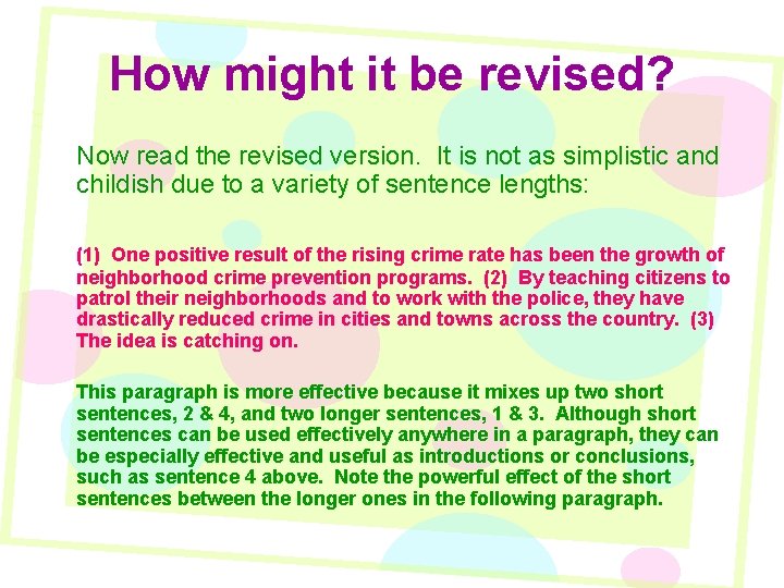 How might it be revised? Now read the revised version. It is not as