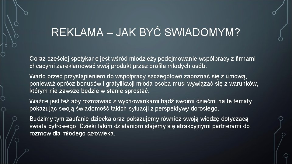 REKLAMA – JAK BYĆ SWIADOMYM? Coraz częściej spotykane jest wśród młodzieży podejmowanie współpracy z