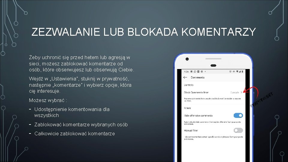 ZEZWALANIE LUB BLOKADA KOMENTARZY Żeby uchronić się przed hetem lub agresją w sieci, możesz