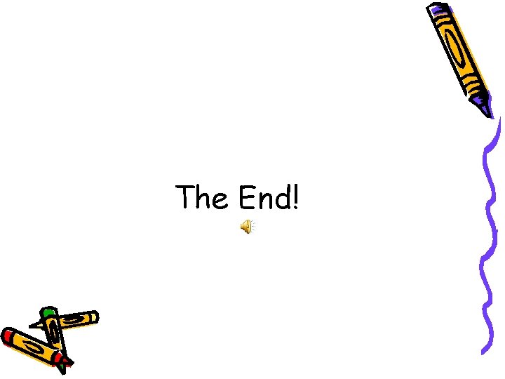 The End! 