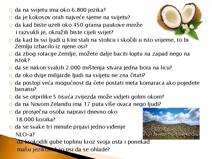 � � � � da na svijetu ima oko 6. 800 jezika? da je