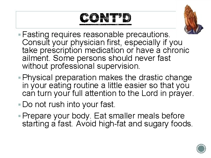 § Fasting requires reasonable precautions. Consult your physician first, especially if you take prescription