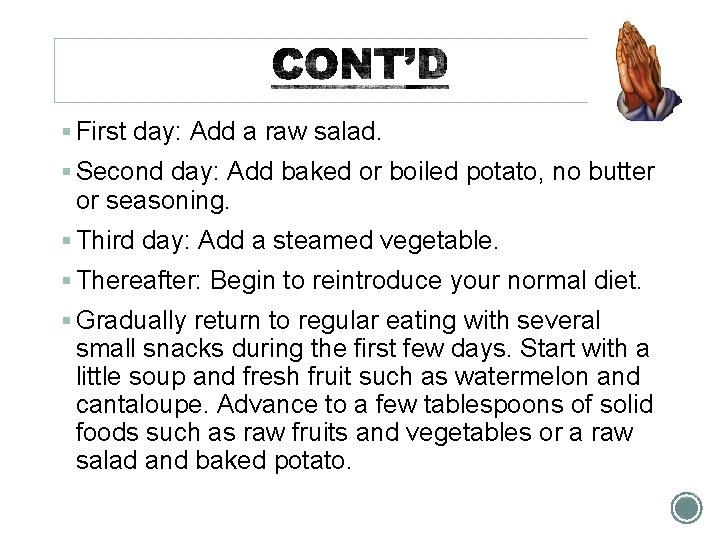 § First day: Add a raw salad. § Second day: Add baked or boiled