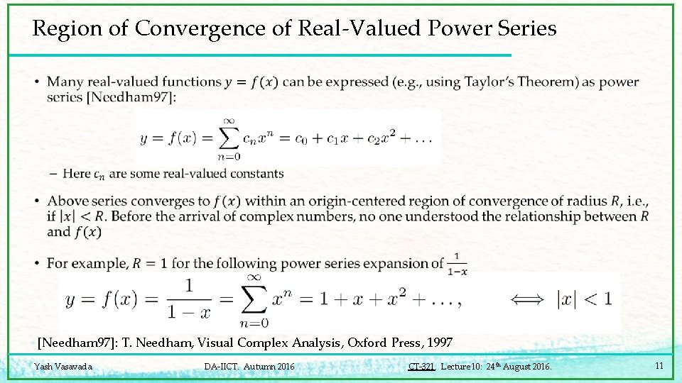 Region of Convergence of Real-Valued Power Series • [Needham 97]: T. Needham, Visual Complex