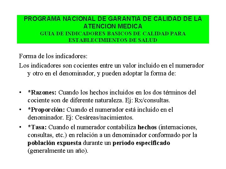 PROGRAMA NACIONAL DE GARANTIA DE CALIDAD DE LA ATENCION MEDICA GUIA DE INDICADORES BASICOS